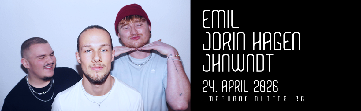 Emil, Jorin Hagen & JHNWNDT