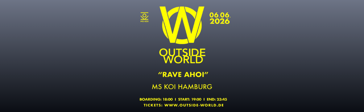 OUTSIDE WORLD pres. RAVE AHOI